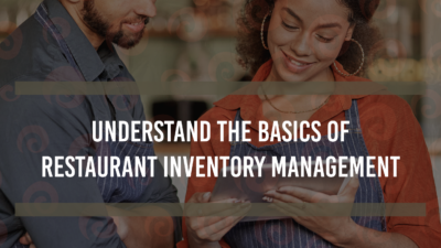 Understand the Basics of Restaurant Inventory Management